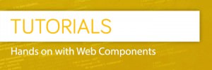 hands-on-with-web-components